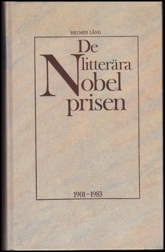 Helmer Lång : De litterära nobelprisen