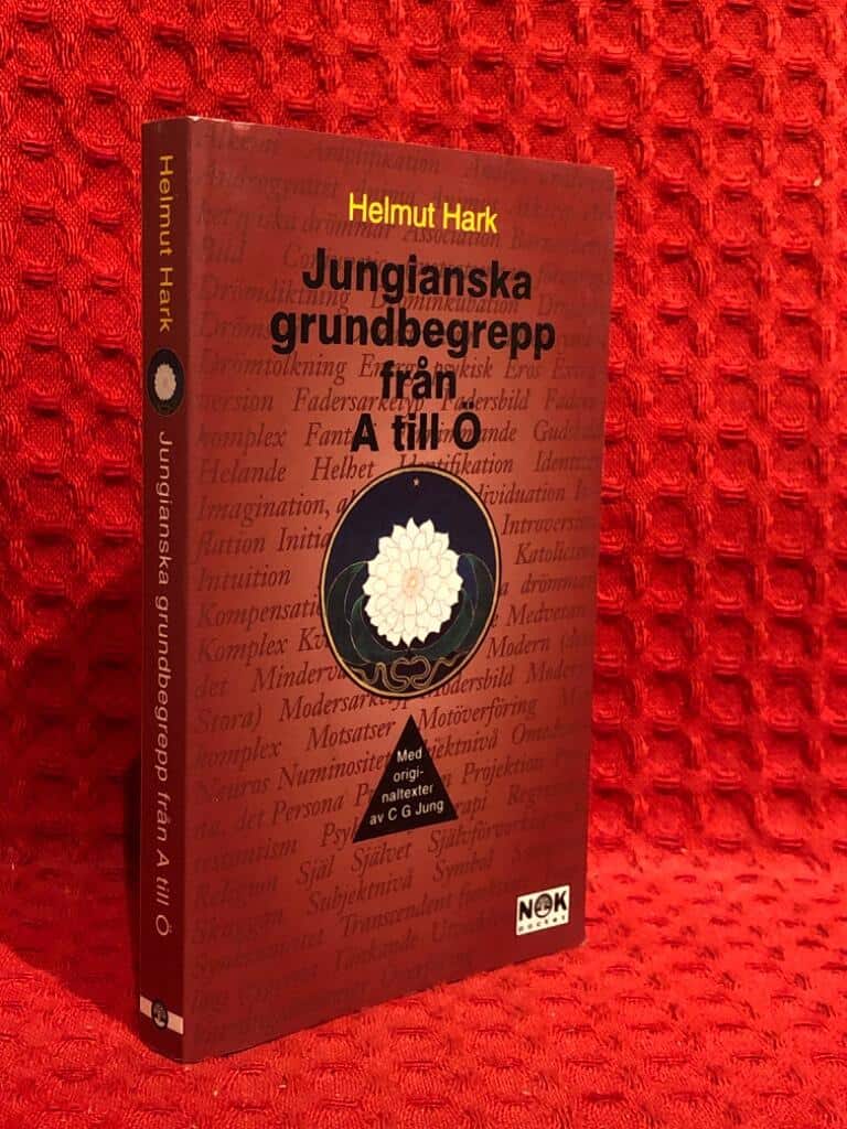 Helmut Hark : Jungianska grundbegrepp från A till Ö