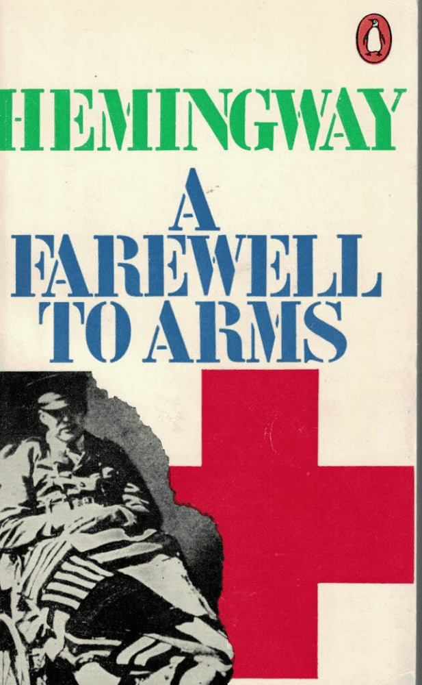 Hemningway Ernest : A Farewell to Arms