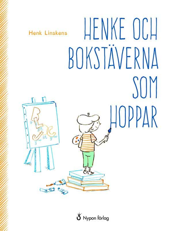 Henk Linskens : Henke och bokstäverna som hoppar