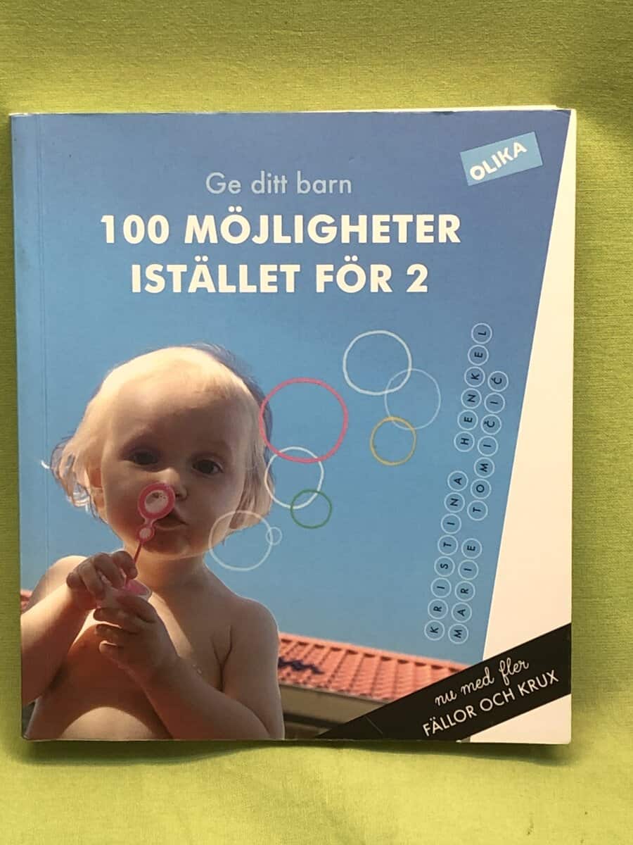 Henkel, Kristina, Tomi i , Marie : Ge ditt barn 100 möjligheter istället för 2