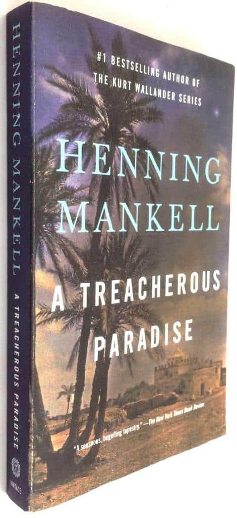 Henning Mankell : A Treacherous Paradise