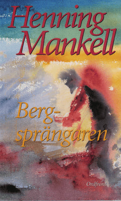 Henning Mankell : Bergsprängaren