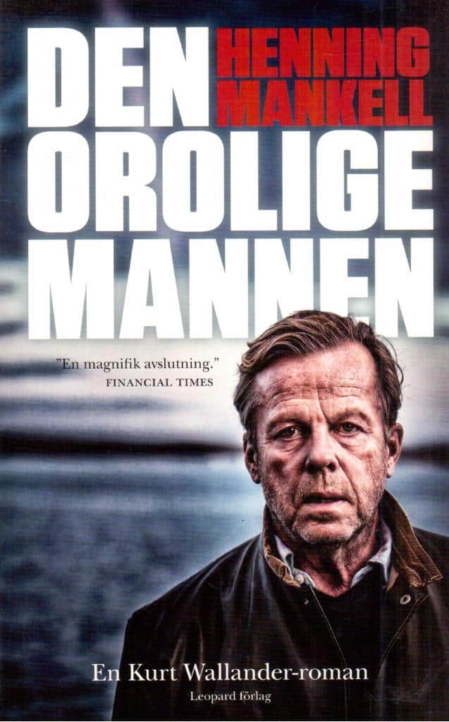 Henning Mankell : Den orolige mannen