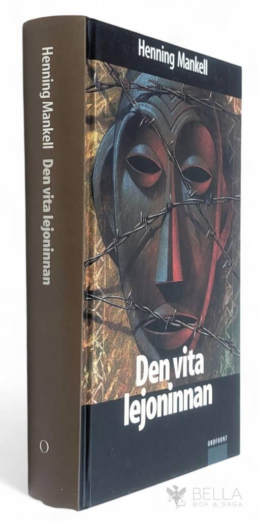 Henning Mankell : Den vita lejoninnan - Wallanderserien - Bok 3