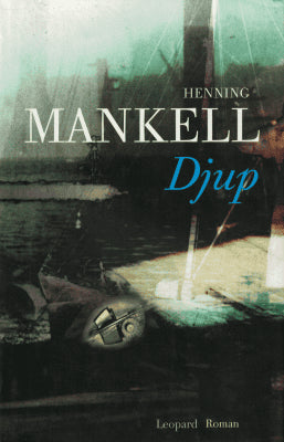 Henning Mankell : Djup