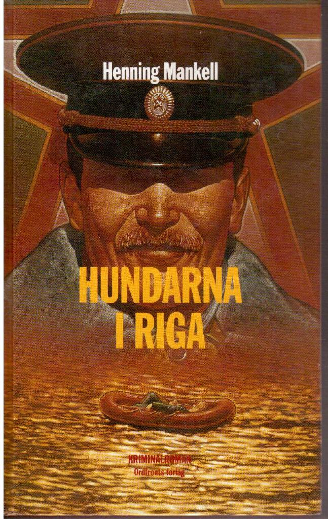 Henning Mankell : Hundarna i Riga