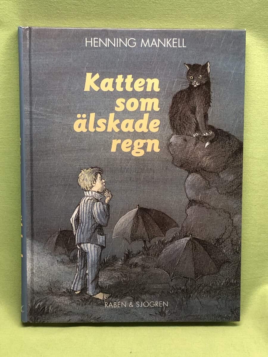 Henning Mankell : Katten som älskade regn