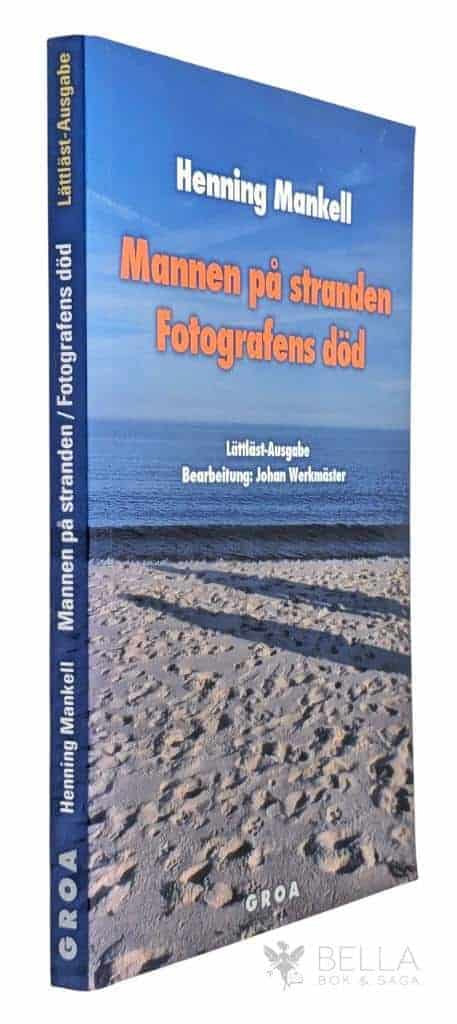 Henning Mankell : Mannen på stranden / Fotografens död [Lättläst]
