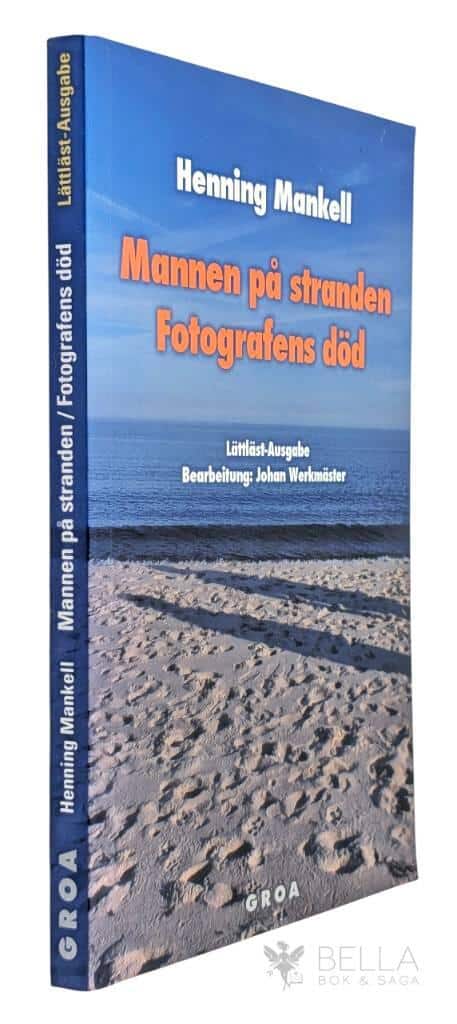 Henning Mankell : Mannen på stranden / Fotografens död [Lättläst]