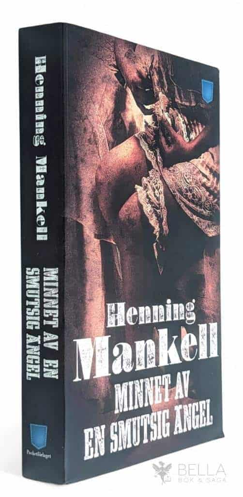 Henning Mankell : Minnet av en smutsig ängel