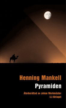 Henning Mankell : Pyramiden (lättläst)