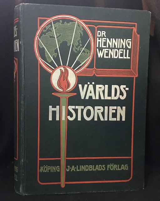 HENNING. WENDELL : Världshistorien Världshändelserna och kulturvecklingen, Med förord av professor Herman Lundström. Rikt illustrerad.