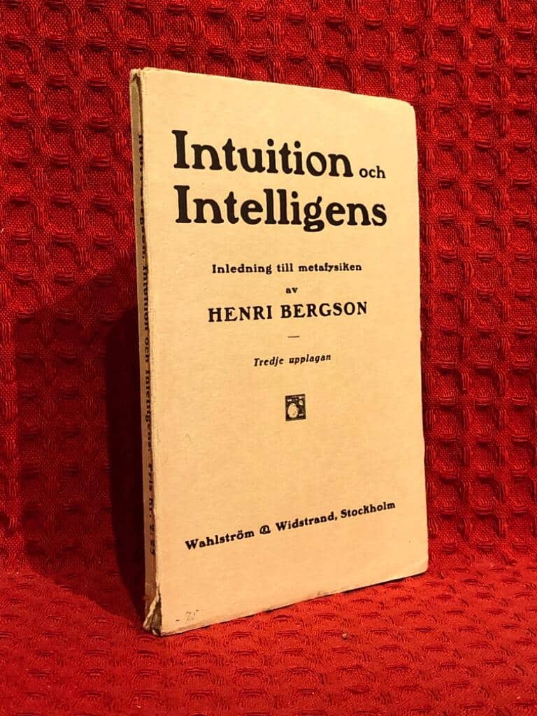 Henri Bergson : Intuition och intelligens