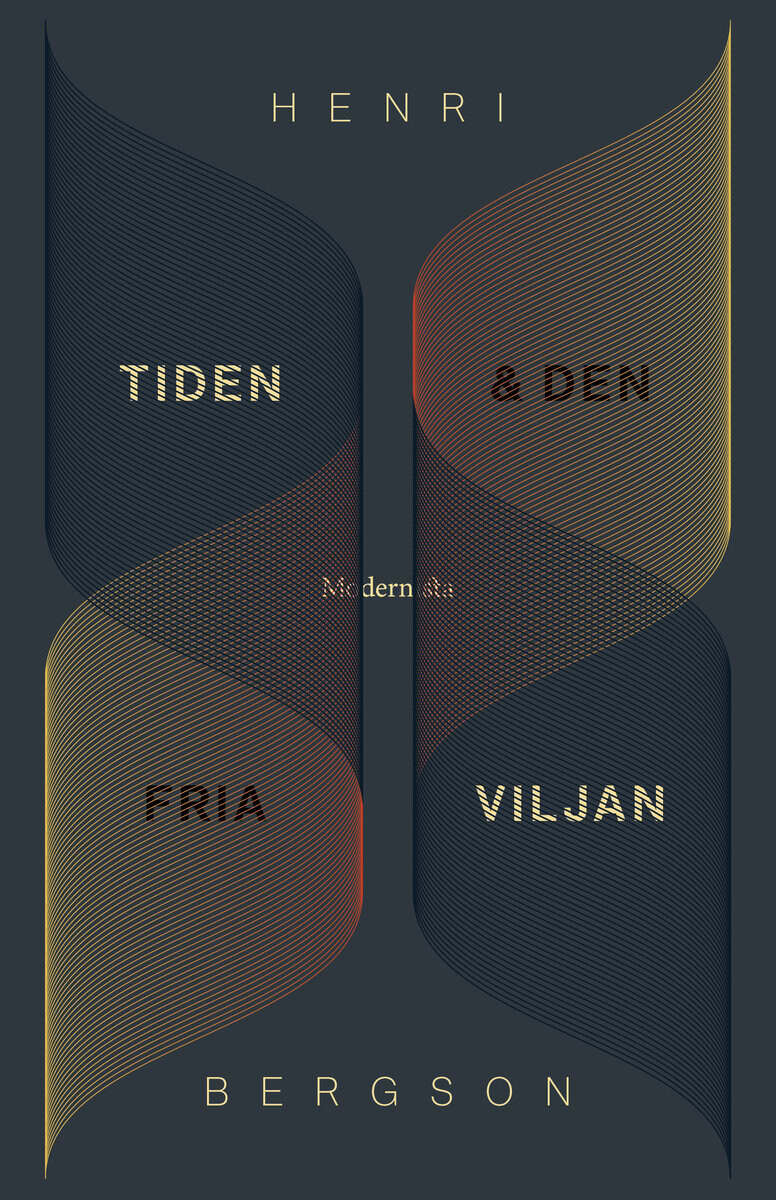 Henri Bergson : Tiden och den fria viljan