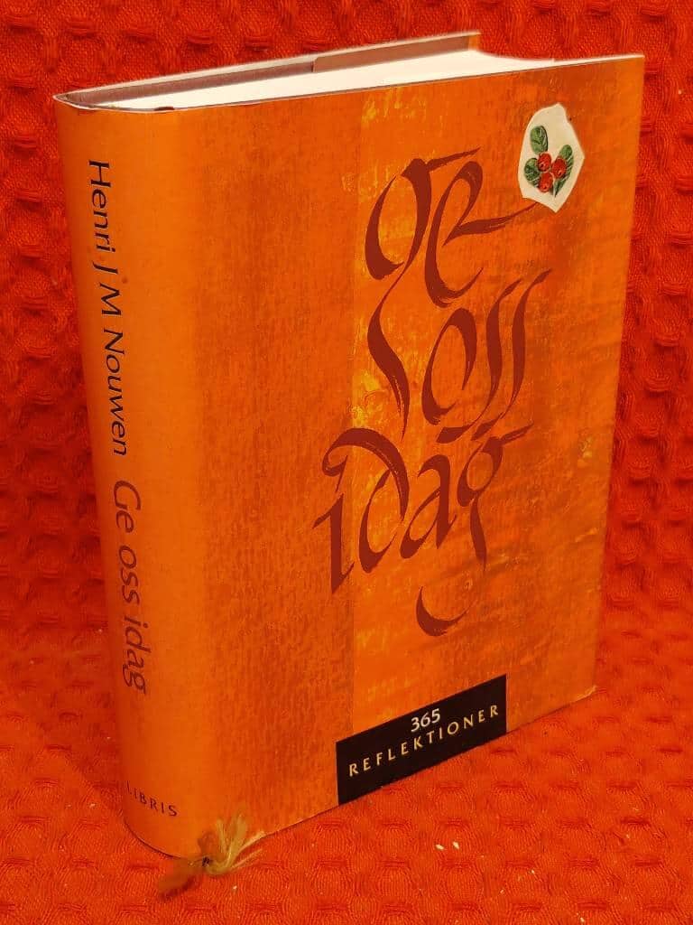 Henri J. M Nouwen : Ge oss idag