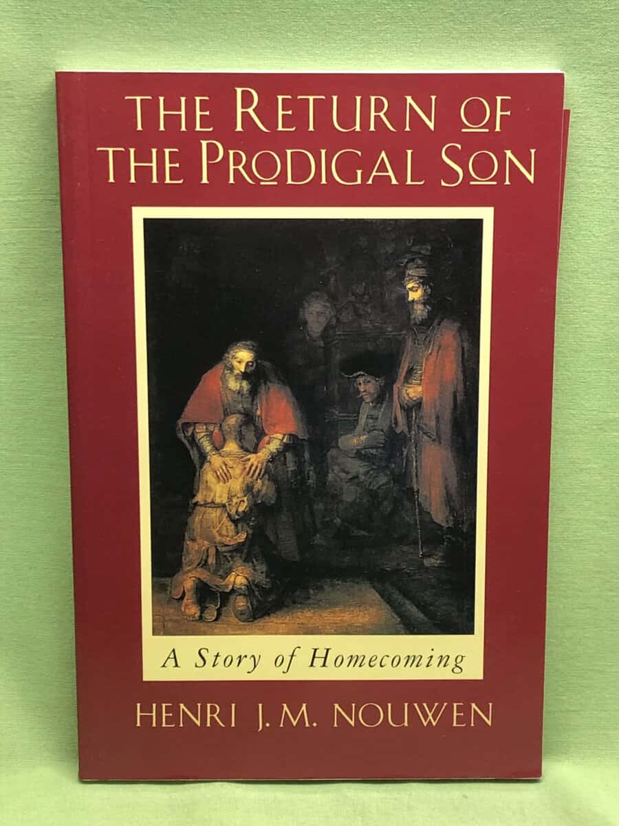 Henri J. M. Nouwen : Return of the prodigal son - a story of homecoming