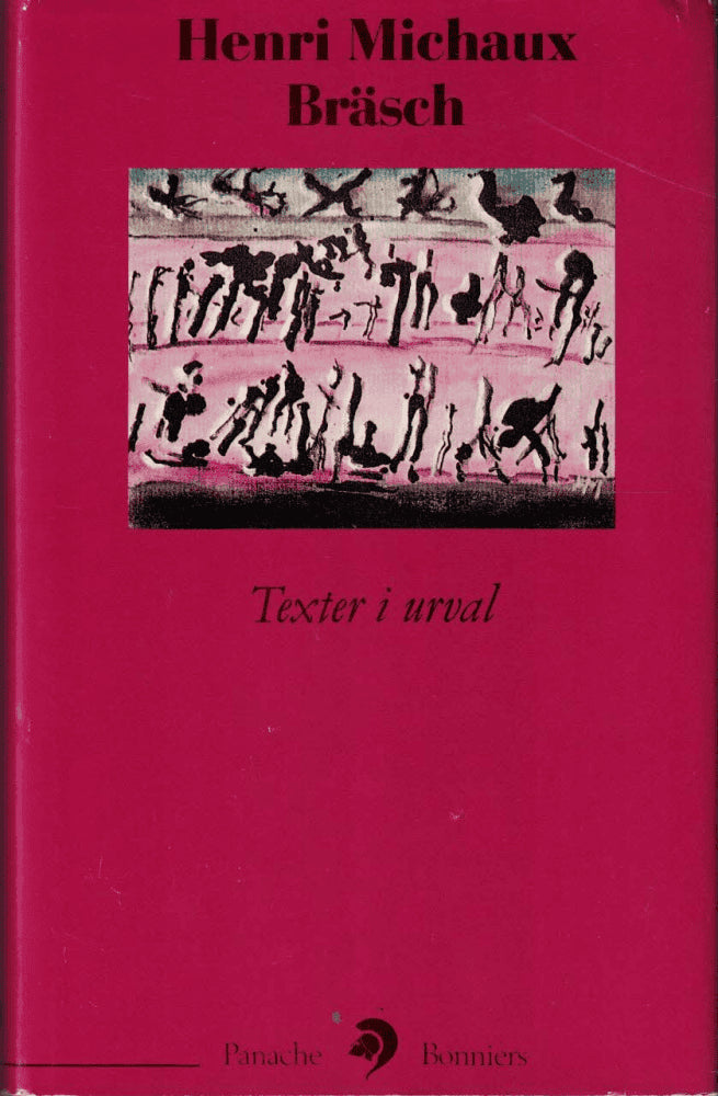 Henri Michaux : Bräsch