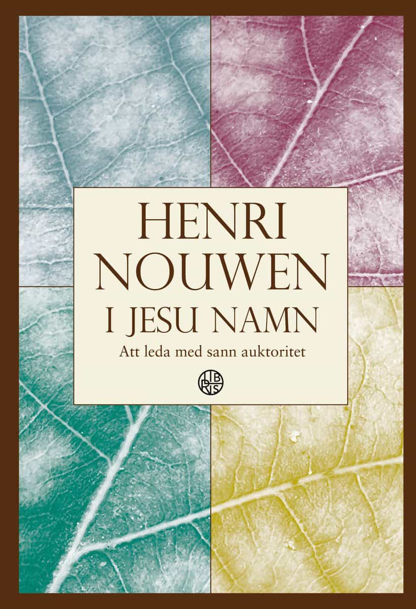 Henri Nouwen : I Jesu namn