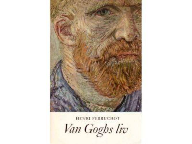 Henri Perruchot : Van Goghs liv