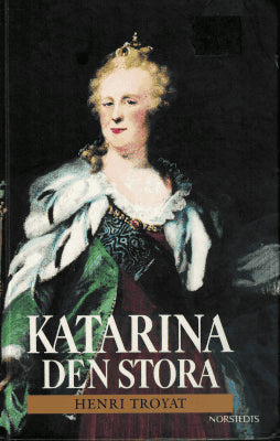 Henri Troyat : Katarina den stora
