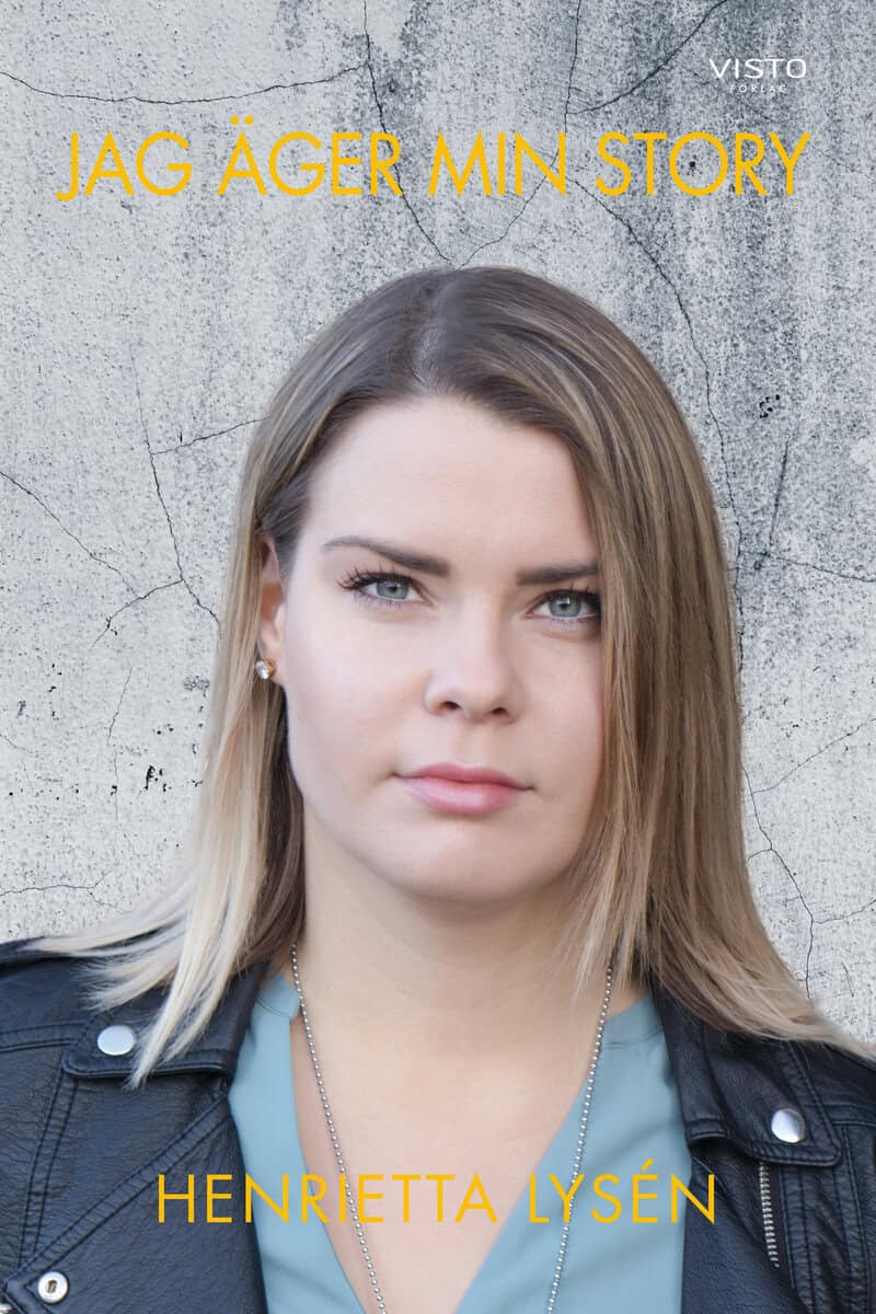Henrietta Lysén : Jag äger min story