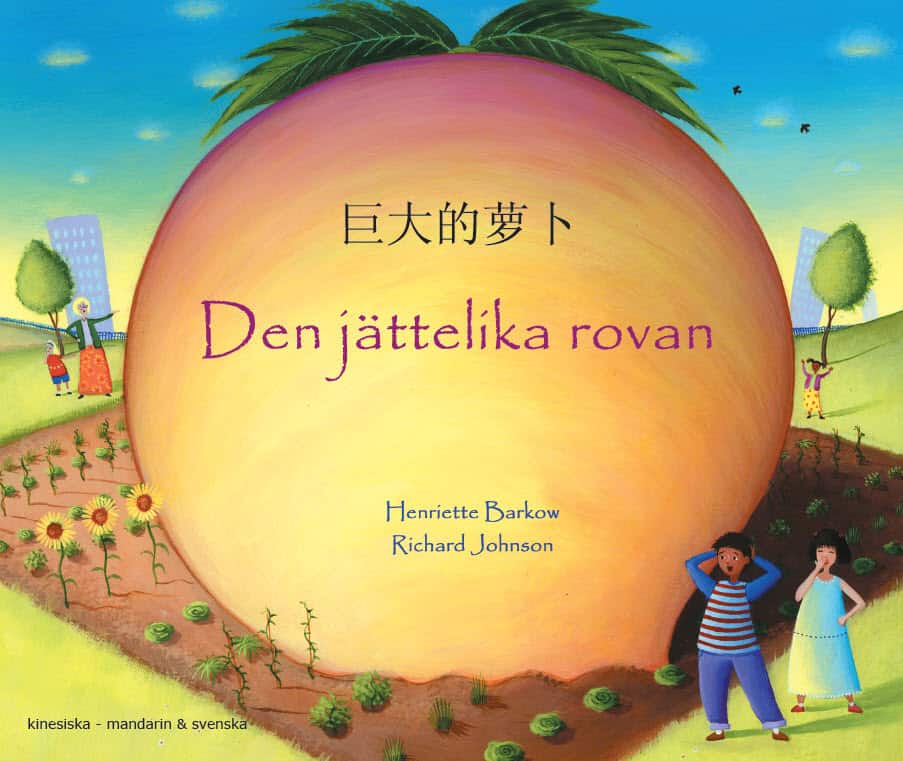 Henriette Barkow : Den jättelika rovan (mandarin och svenska)