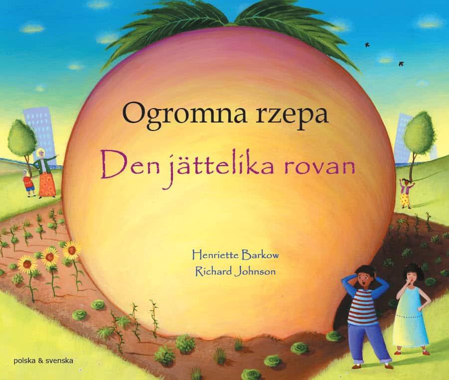 Henriette Barkow : Den jättelika rovan (polska och svenska)
