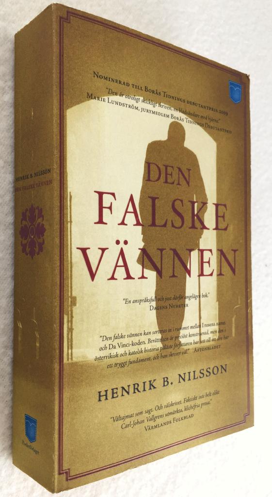 Henrik B Nilsson : Den falske vännen