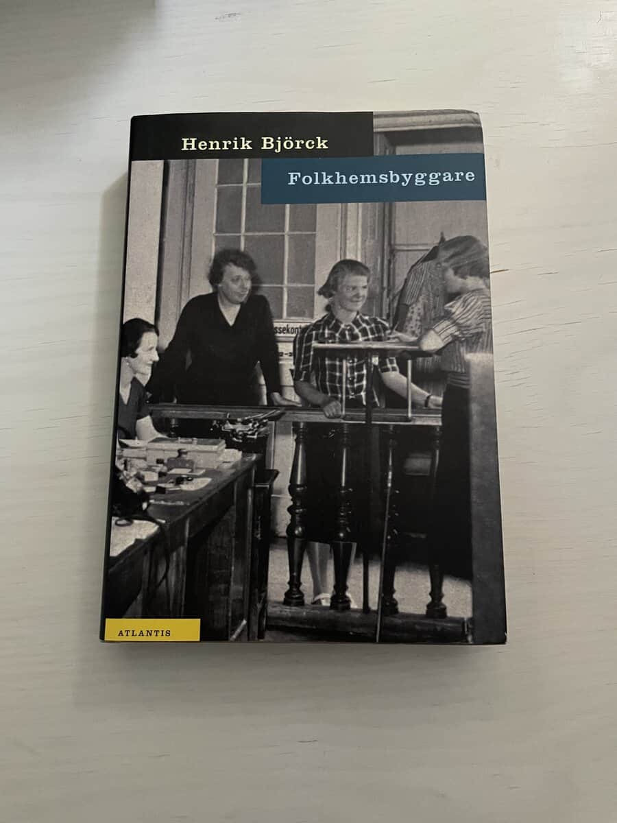 Henrik Björck : Folkhemsbyggare