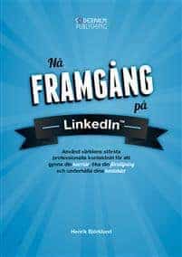 Henrik Björklund : Nå framgång på LinkedIn