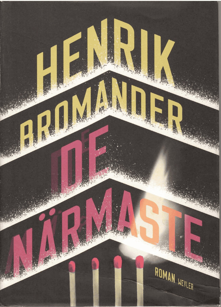 Henrik Bromander : De närmaste