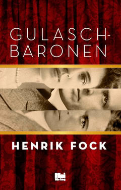 Henrik Fock : Gulaschbaronen