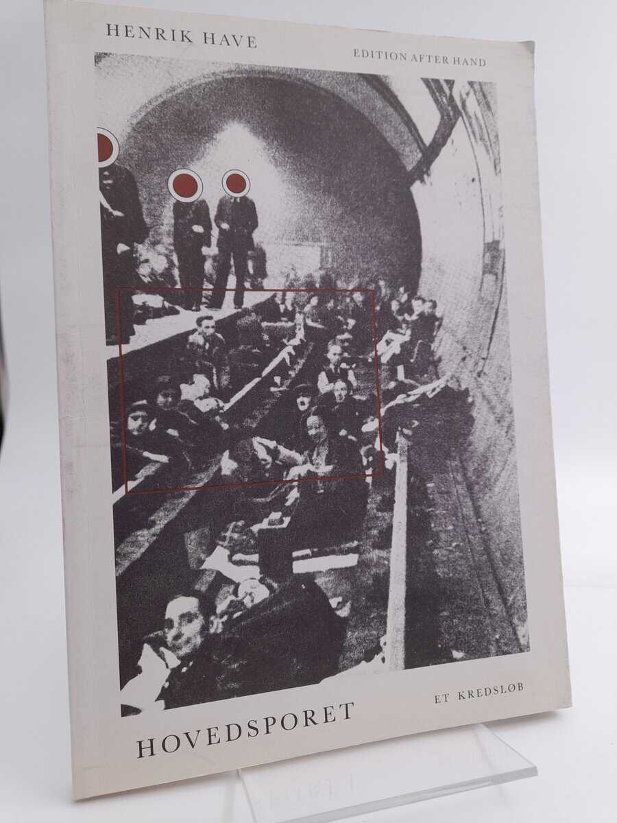 Henrik Have : Hovedsporet