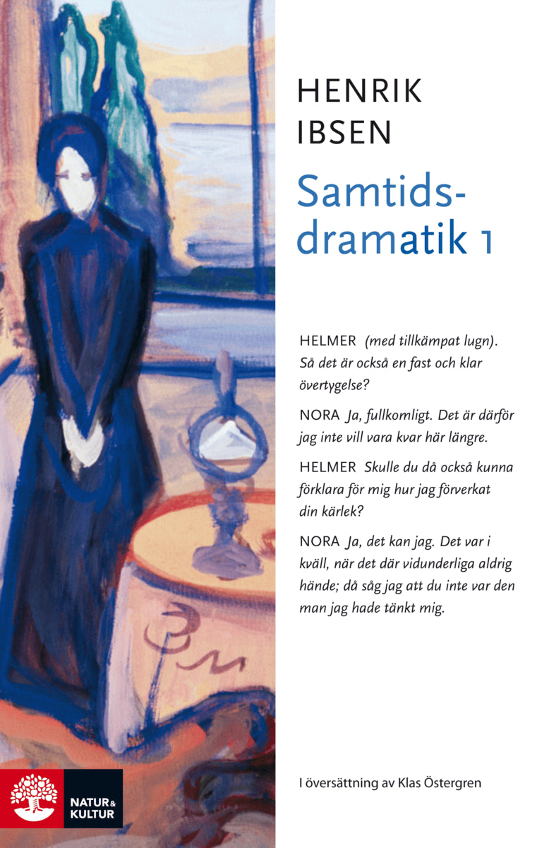 Henrik Ibsen : Samtidsdramatik 1
