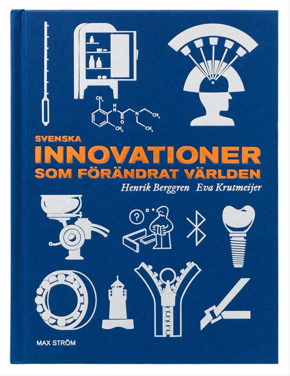 Berggren, Henrik; Krutmeijer, Eva : Svenska innovationer som förändrat världen