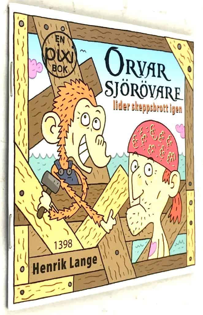 Henrik Lange : Orvar Sjörövare lider skeppsbrott igen [Pixibok]