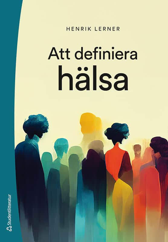 Henrik Lerner : Att definiera hälsa