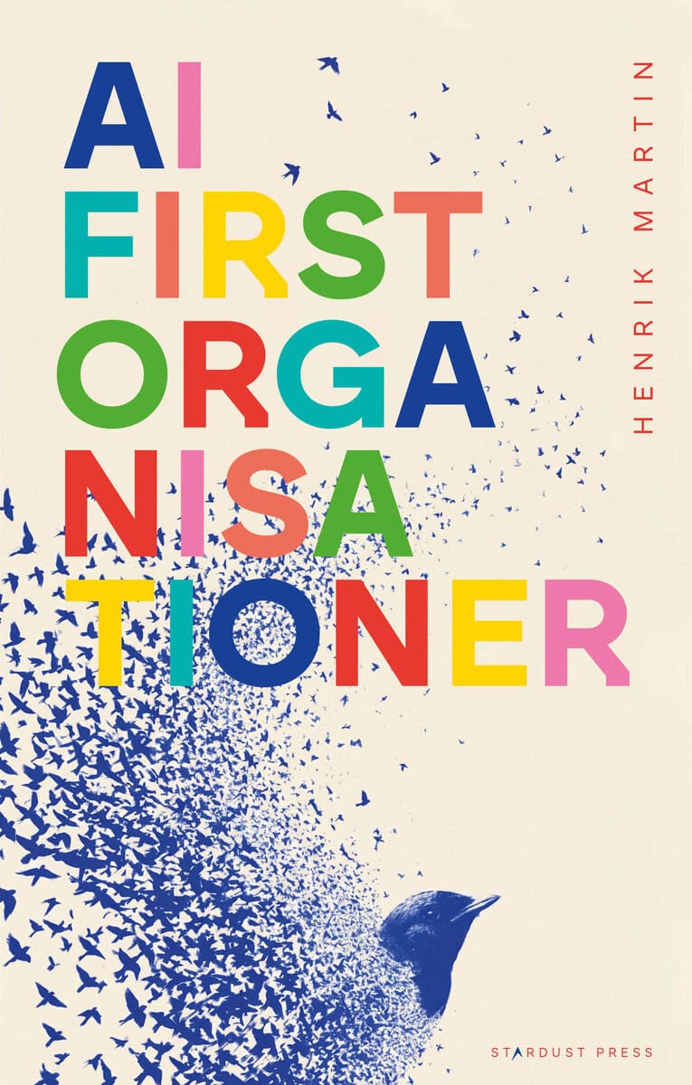 Henrik Martin : AI-first organisationer