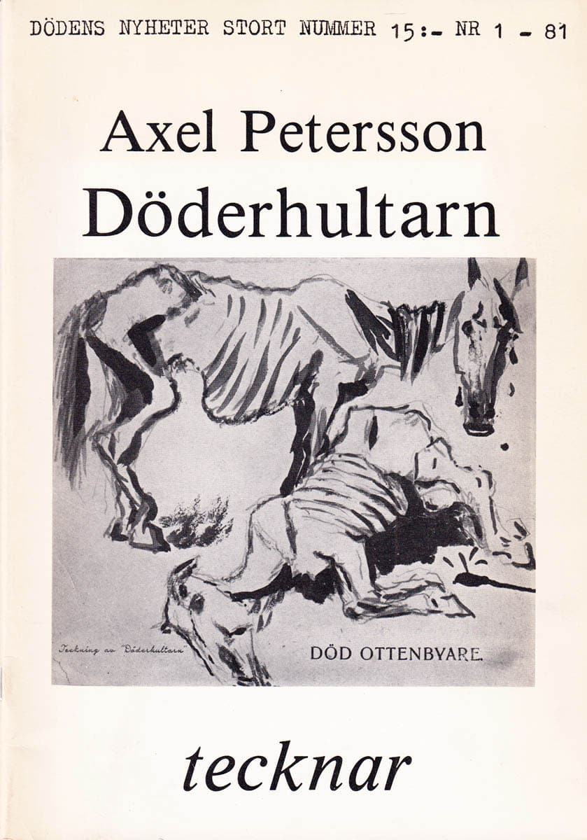 Henrik Mathiesen : Axel Petersson, Döderhultarn, tecknar. Stort nummer Nr 1 - 81