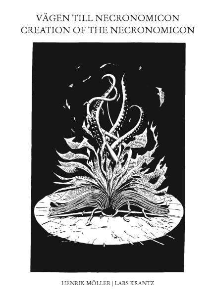 Henrik Möller : Vägen till Necronomicon - Creation of the Necronomicon