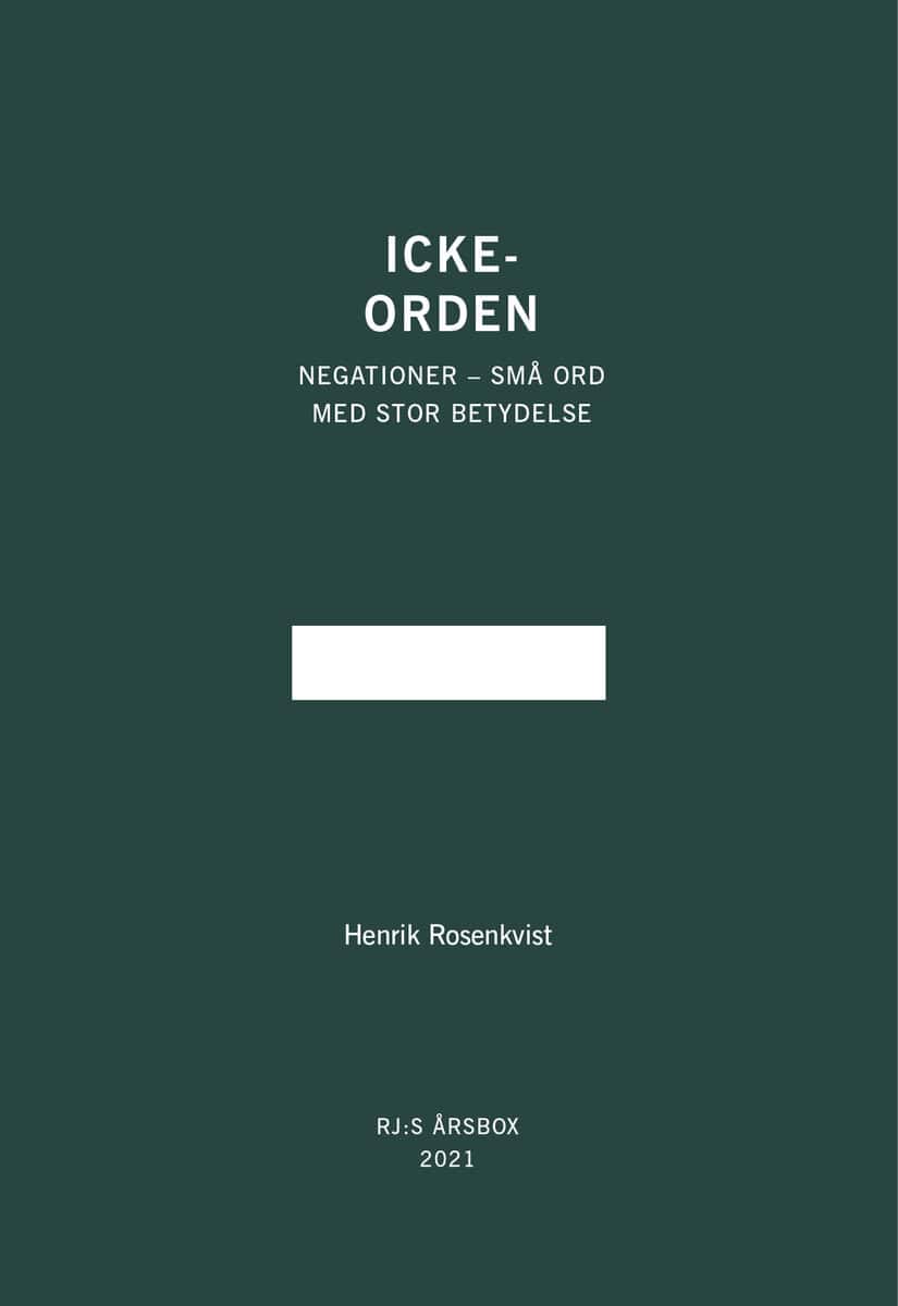 Henrik Rosenkvist : Icke-orden (RJ:s årsbox 2021. Orden)