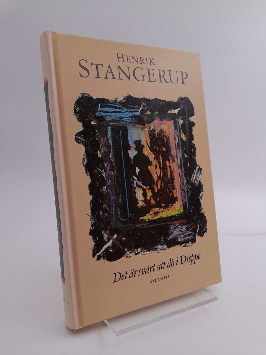 Henrik Stangerup : Det är svårt att dö i Dieppe