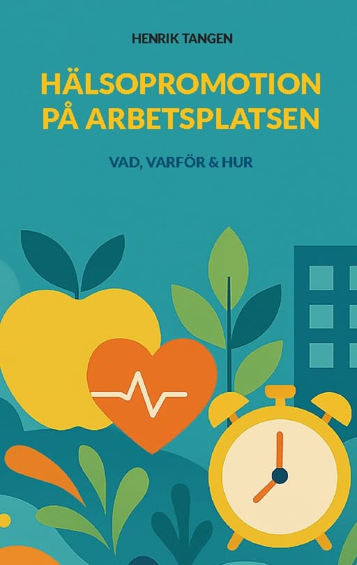 Henrik Tangen : Hälsopromotion på arbetsplatsen
