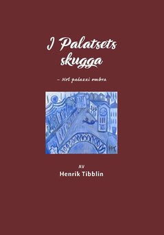 Henrik Tibblin : I Palatsets skugga