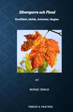 Henrik Tibblin : Silversporre och Flood