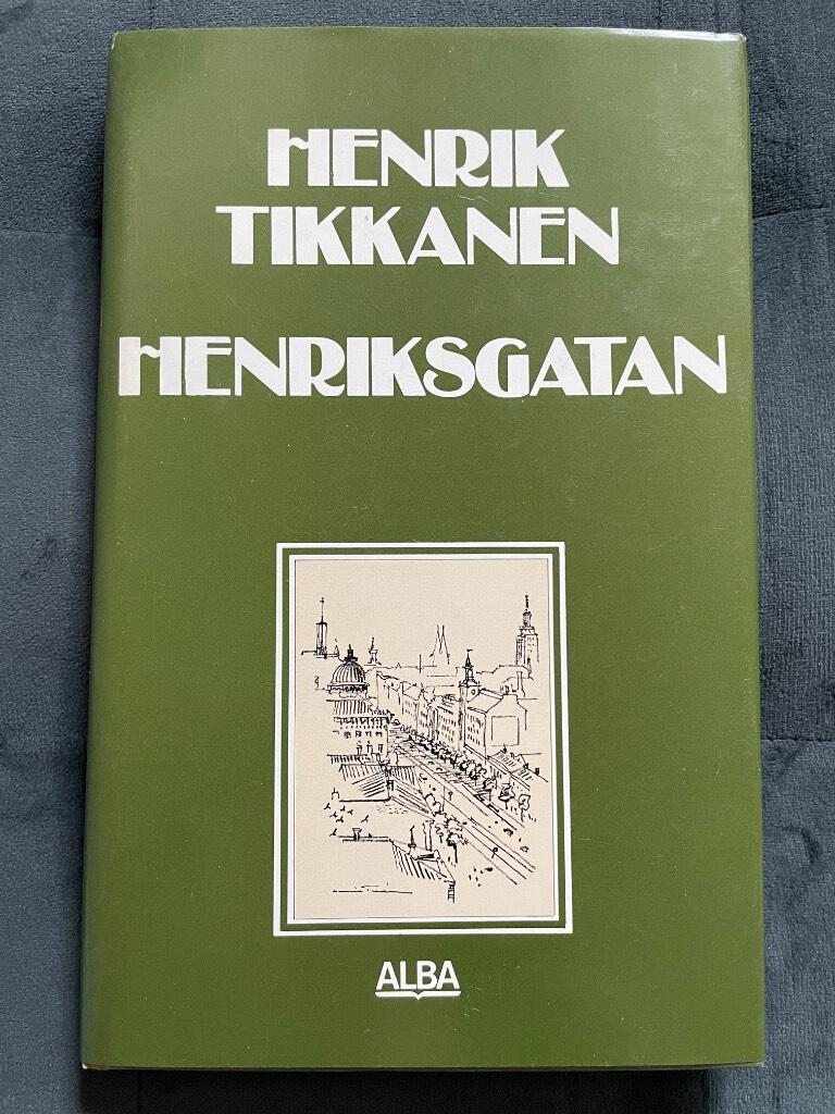 Henrik Tikkanen : Henriksgatan