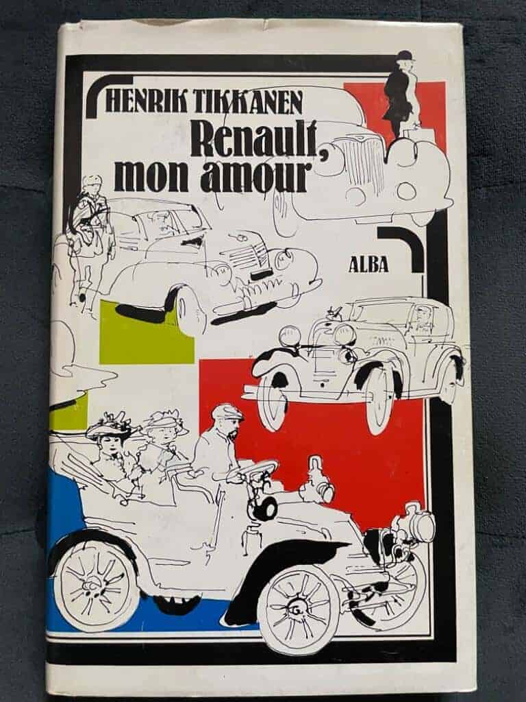 Henrik Tikkanen : Renault, mon amour
