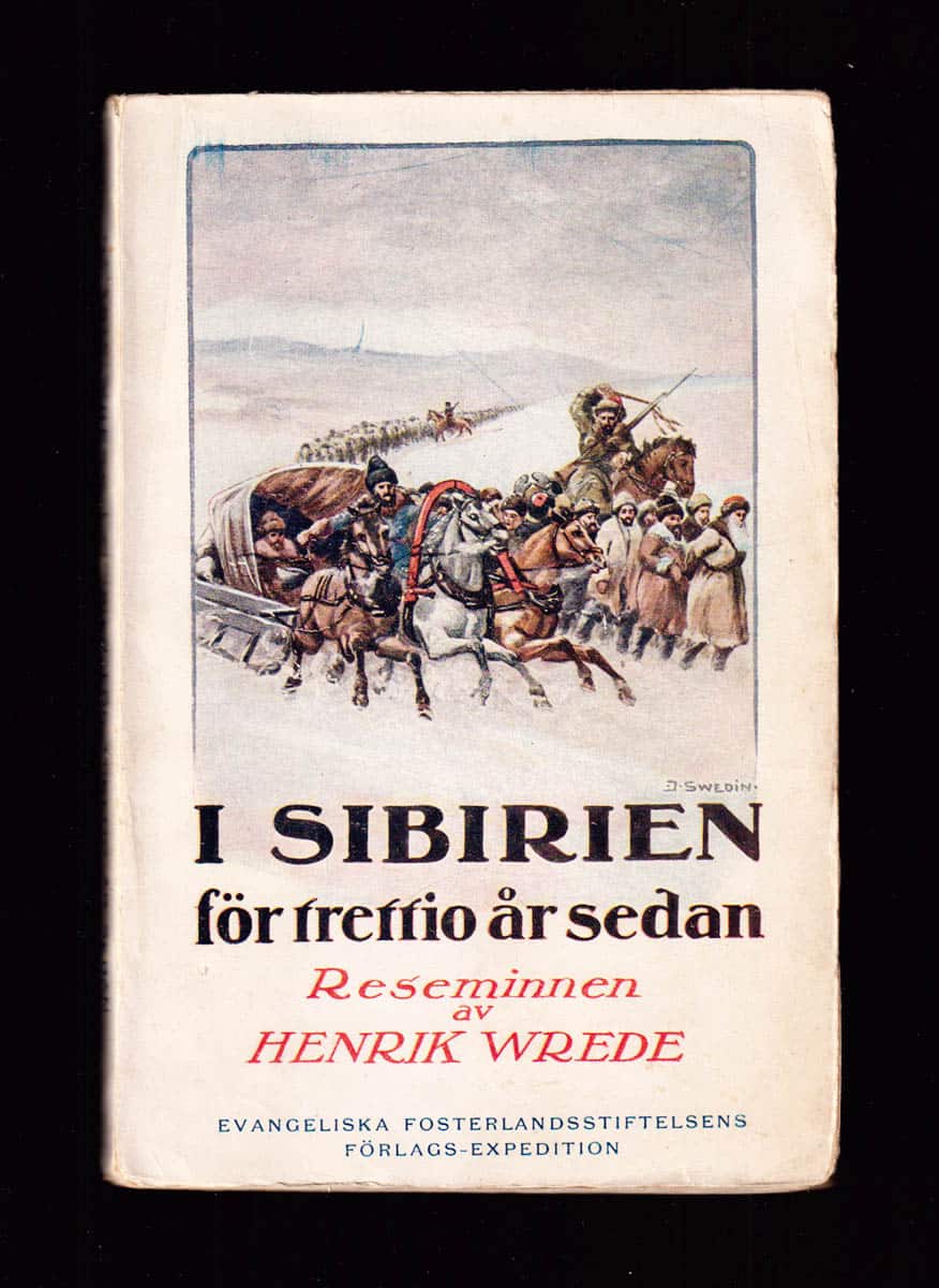 Henrik Wrede : I Sibirien för trettio år sedan
