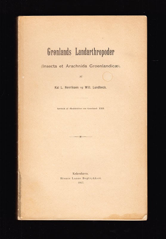 Henriksen, Kai L. (Kai Ludvig, 1888-1940) ; Lundbeck, Will. (William, 1863-1941) : Grønlands landarthropoder (Insecta et Arachnida Groenlandicæ)